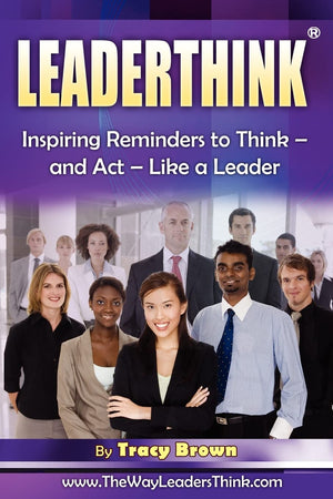 Leaderthink(R) Volume 2: Inspiring Reminders To Think  And Act  Like A Leader,Used
