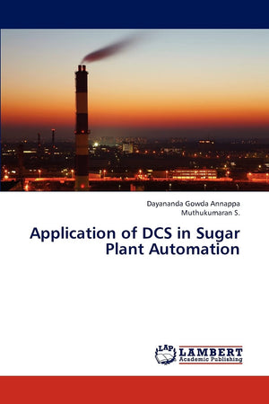 Application of DCS in Sugar Plant Automation,Used