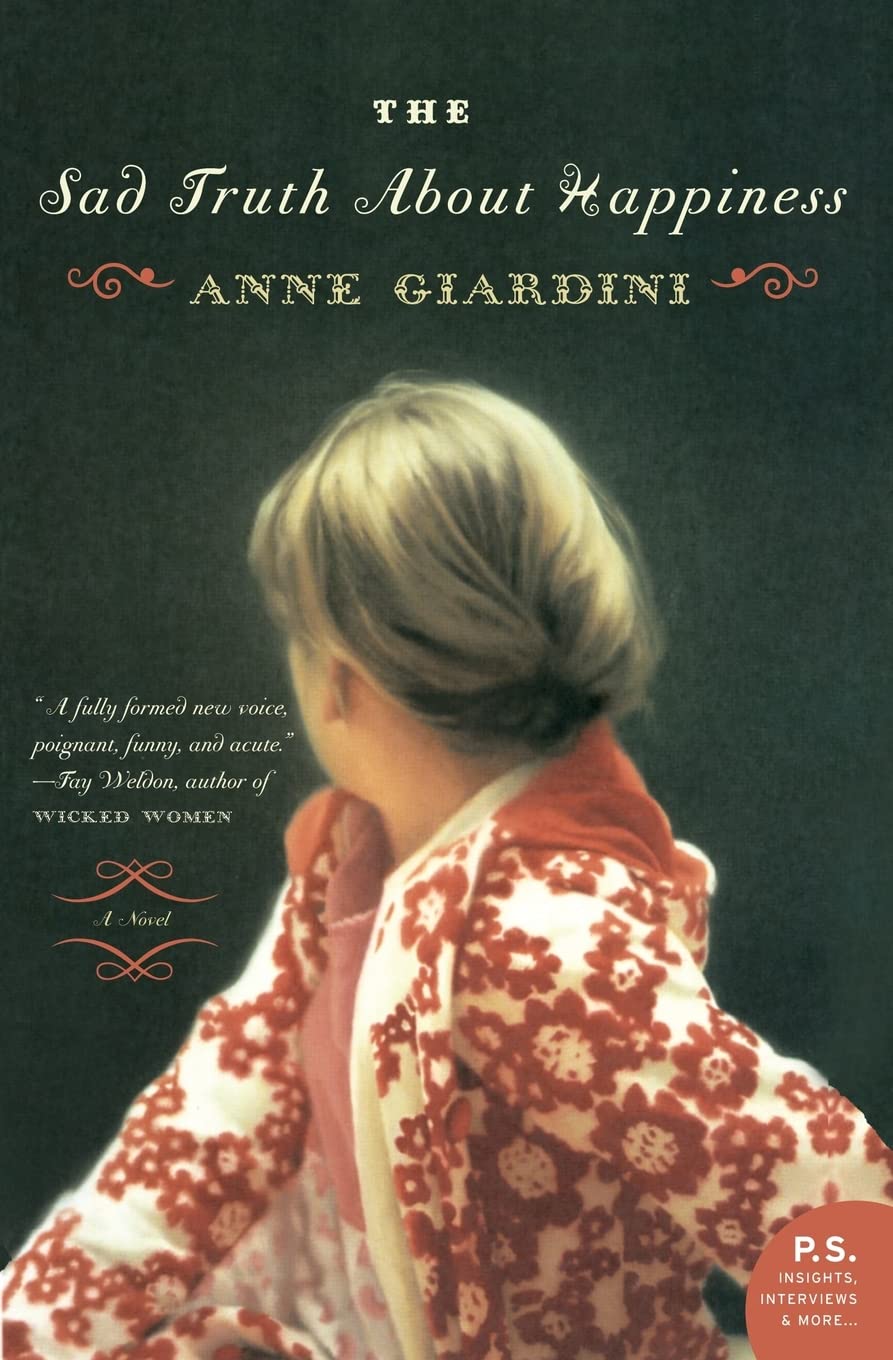 The Sad Truth About Happiness: A Novel,New