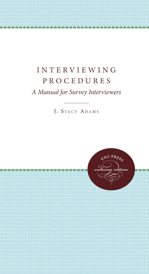 Interviewing Procedures: A Manual For Survey Interviewers,Used