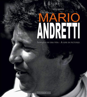 Mario Andretti: Immagini di una vita/A life in pictures (Multilingual Edition),New