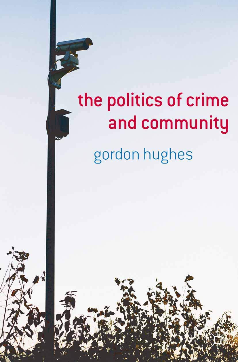 The Politics Of Crime And Community,Used
