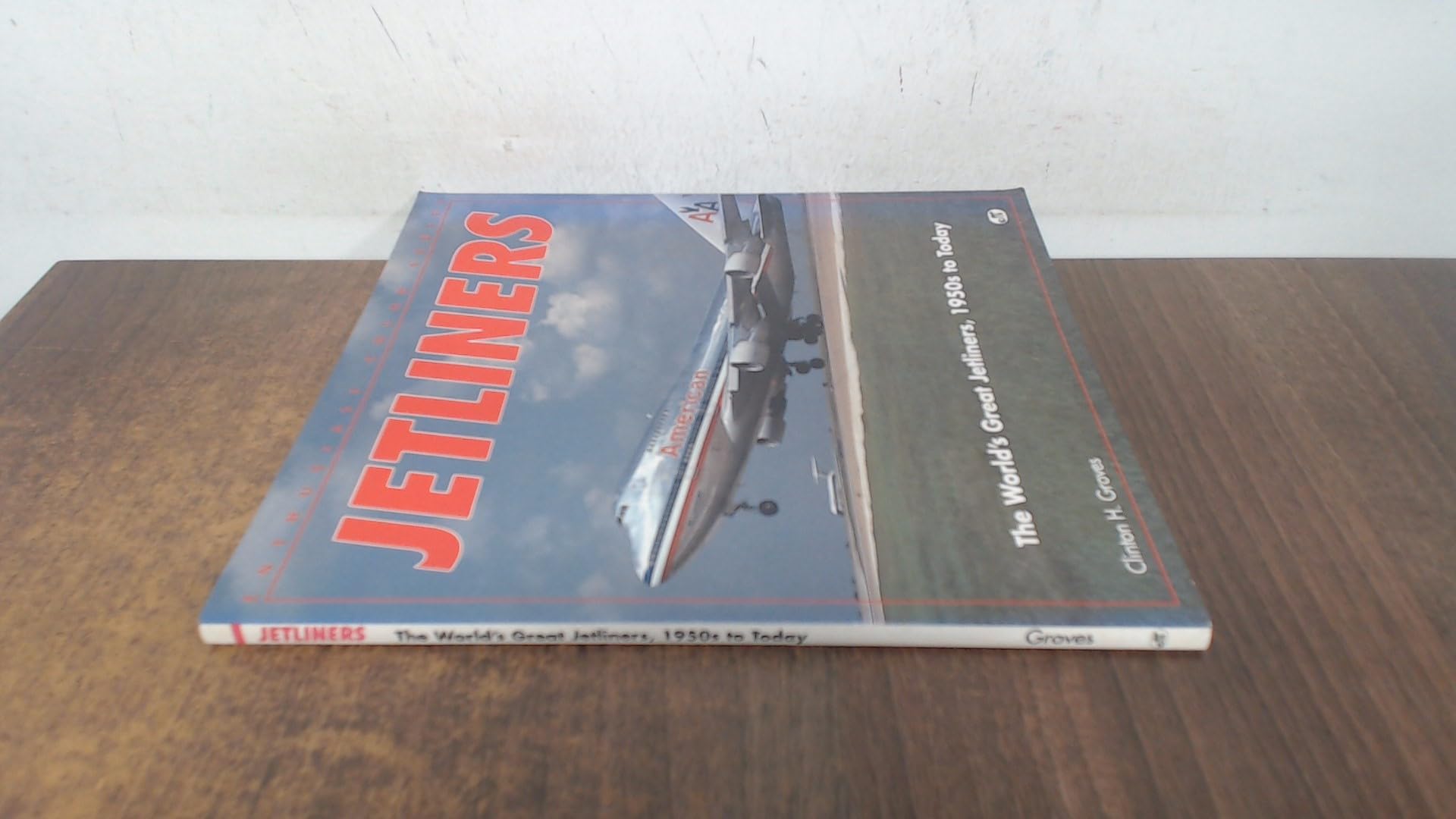 Jetliners: The World's Great Jetliners, 1950s to Today (Enthusiast Color Series),Used