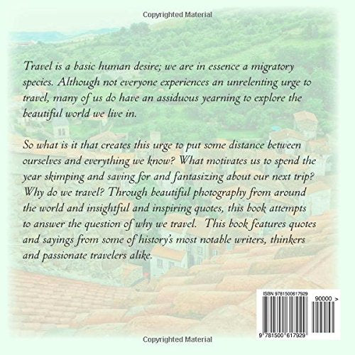 Why We Travel: Travel Quotes Picture Book  Countries of the World Pictorial Coffee Table Book,Used