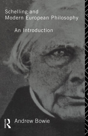 Schelling and Modern European Philosophy:: An Introduction (Migration),Used