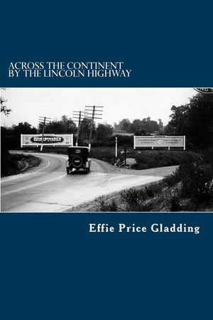 Across the Continent by the Lincoln Highway,New