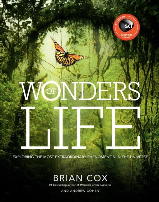 Wonders Of Life: Exploring The Most Extraordinary Phenomenon In The Universe (Wonders Series),New