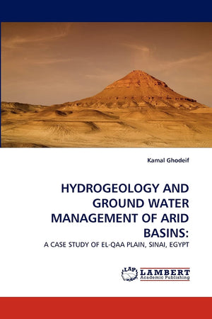 HYDROGEOLOGY AND GROUND WATER MANAGEMENT OF ARID BASINS:: A CASE STUDY OF ELQAA PLAIN, SINAI, EGYPT,Used