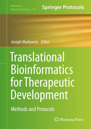 Translational Bioinformatics for Therapeutic Development (Methods in Molecular Biology, 2194),Used