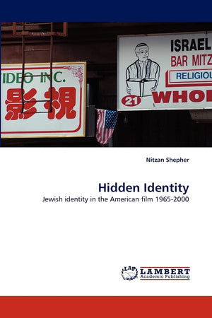 Hidden Identity: Jewish identity in the American film 19652000,Used