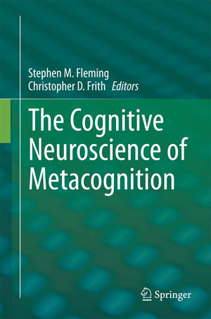The Cognitive Neuroscience of Metacognition,Used