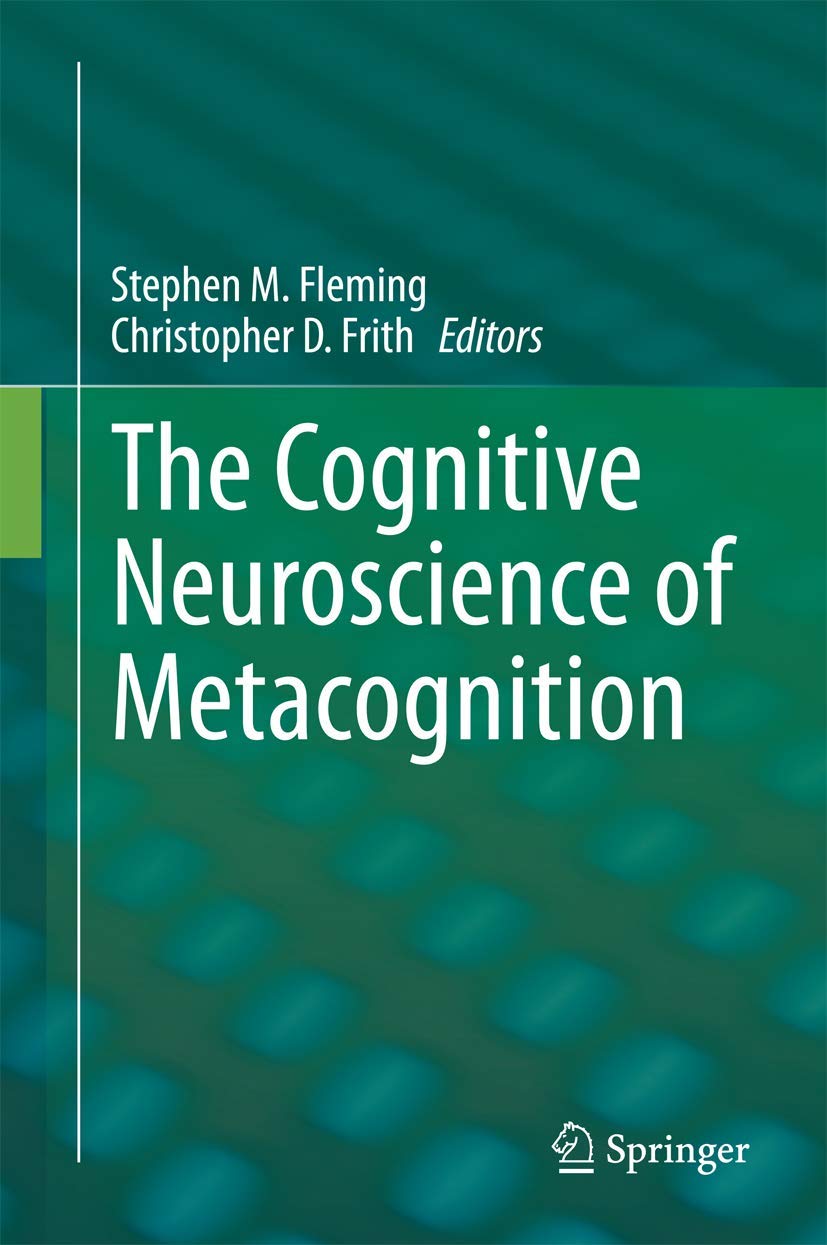 The Cognitive Neuroscience of Metacognition,Used
