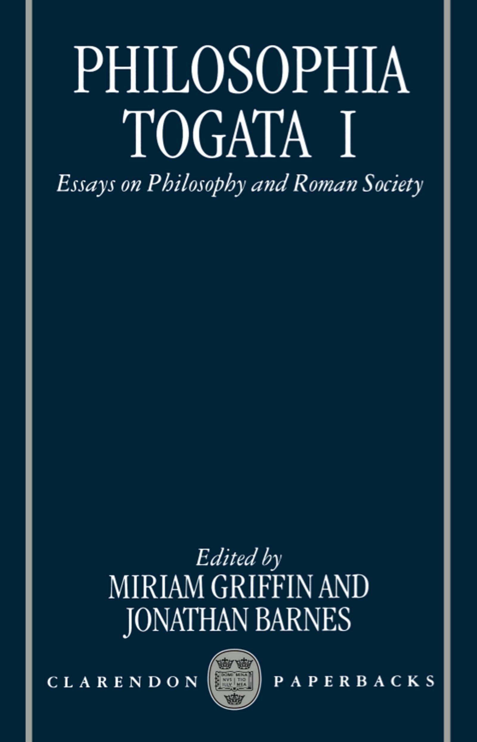 Philosophia Togata I: Essays on Philosophy and Roman Society,Used
