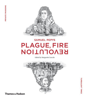Samuel Pepys: Plague, Fire, Revolution,Used