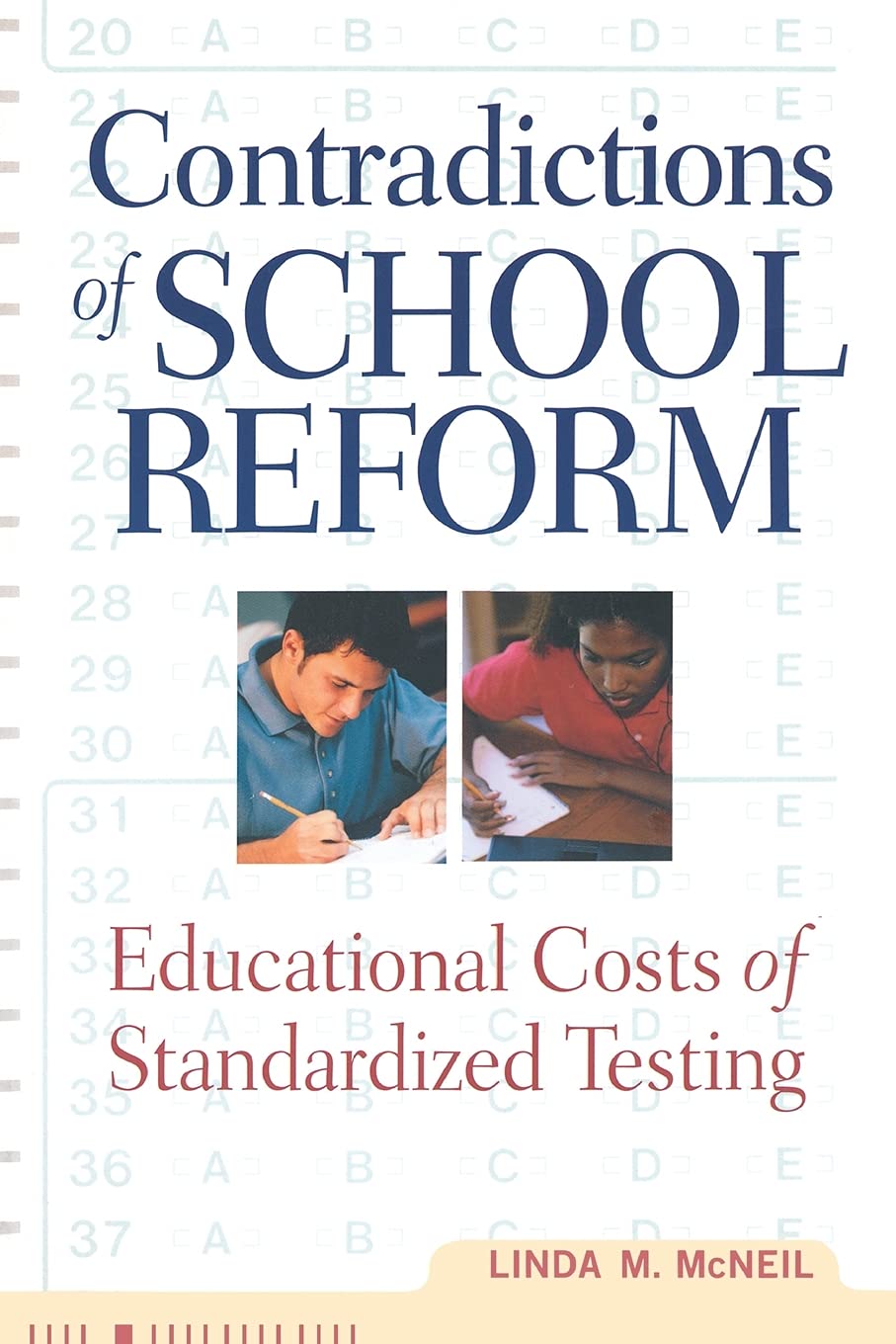 Contradictions of School Reform (Critical Social Thought),New
