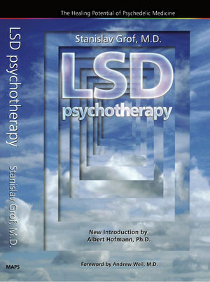 Lsd Psychotherapy (4Th Edition): The Healing Potential Of Psychedelic Medicine,New