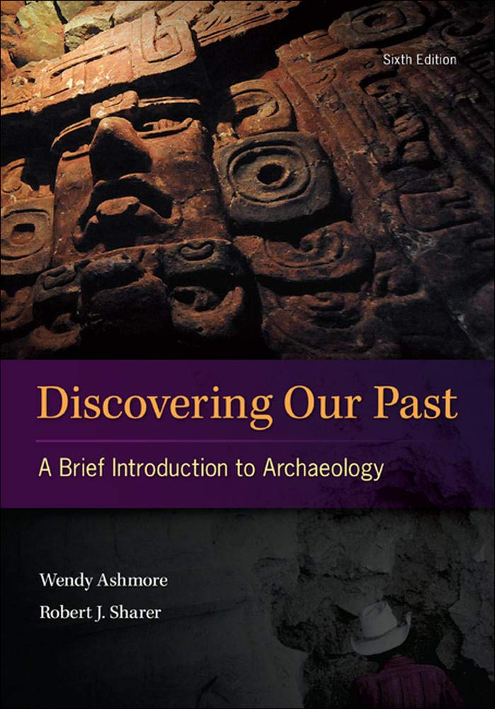 Discovering Our Past: A Brief Introduction to Archaeology,Used
