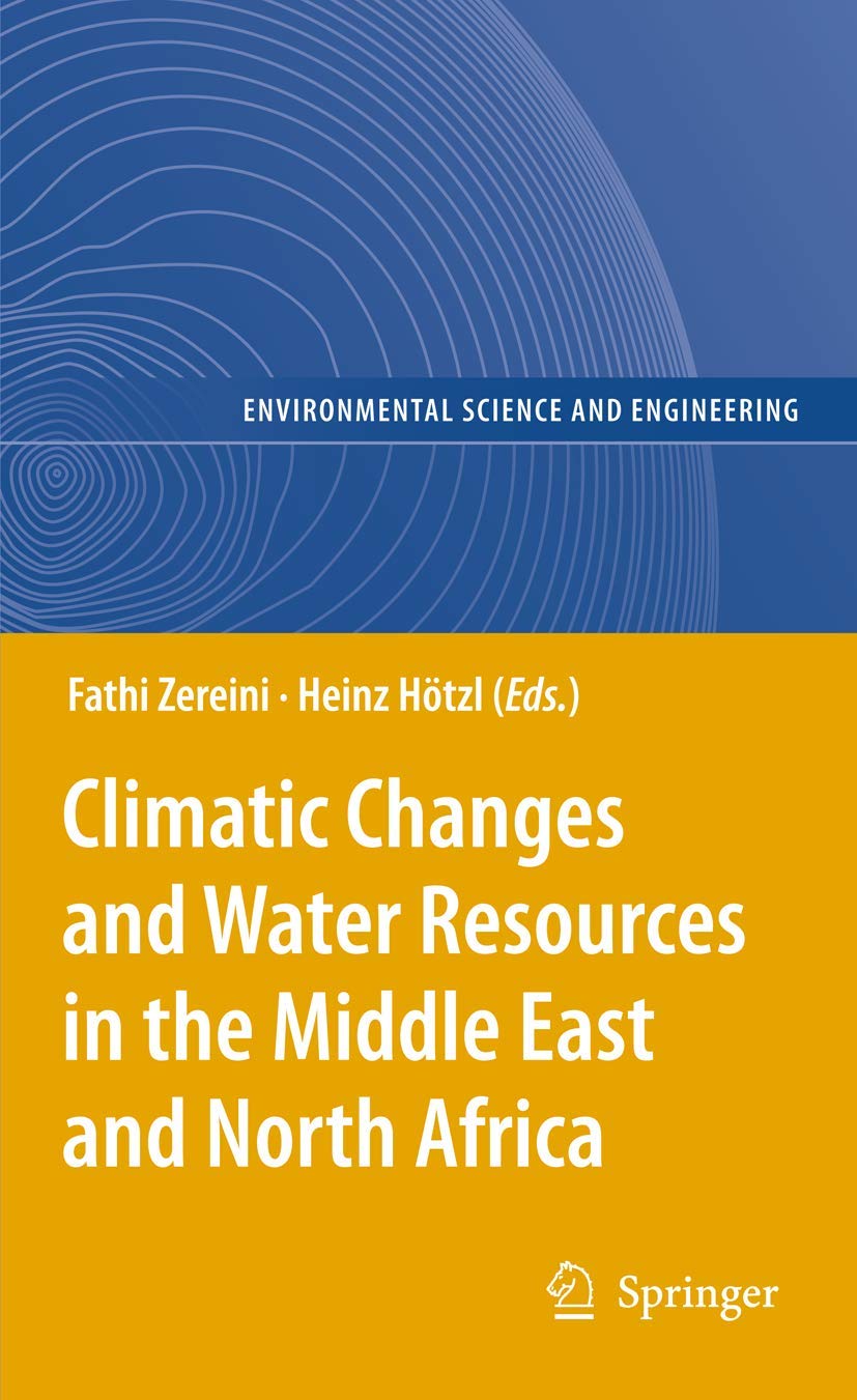 Climatic Changes and Water Resources in the Middle East and North Africa (Environmental Science and Engineering),Used