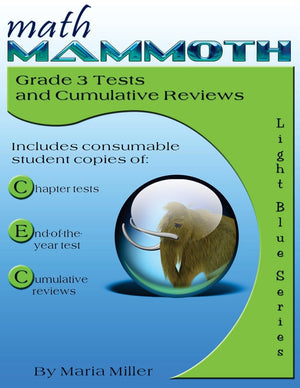 Math Mammoth Grade 3 Tests and Cumulative Reviews,Used