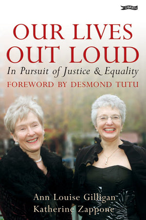 Our Lives Out Loud: In Pursuit of Justice and Equality,Used
