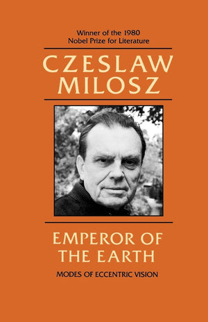 Emperor of the Earth: Modes of Eccentric Vision,Used