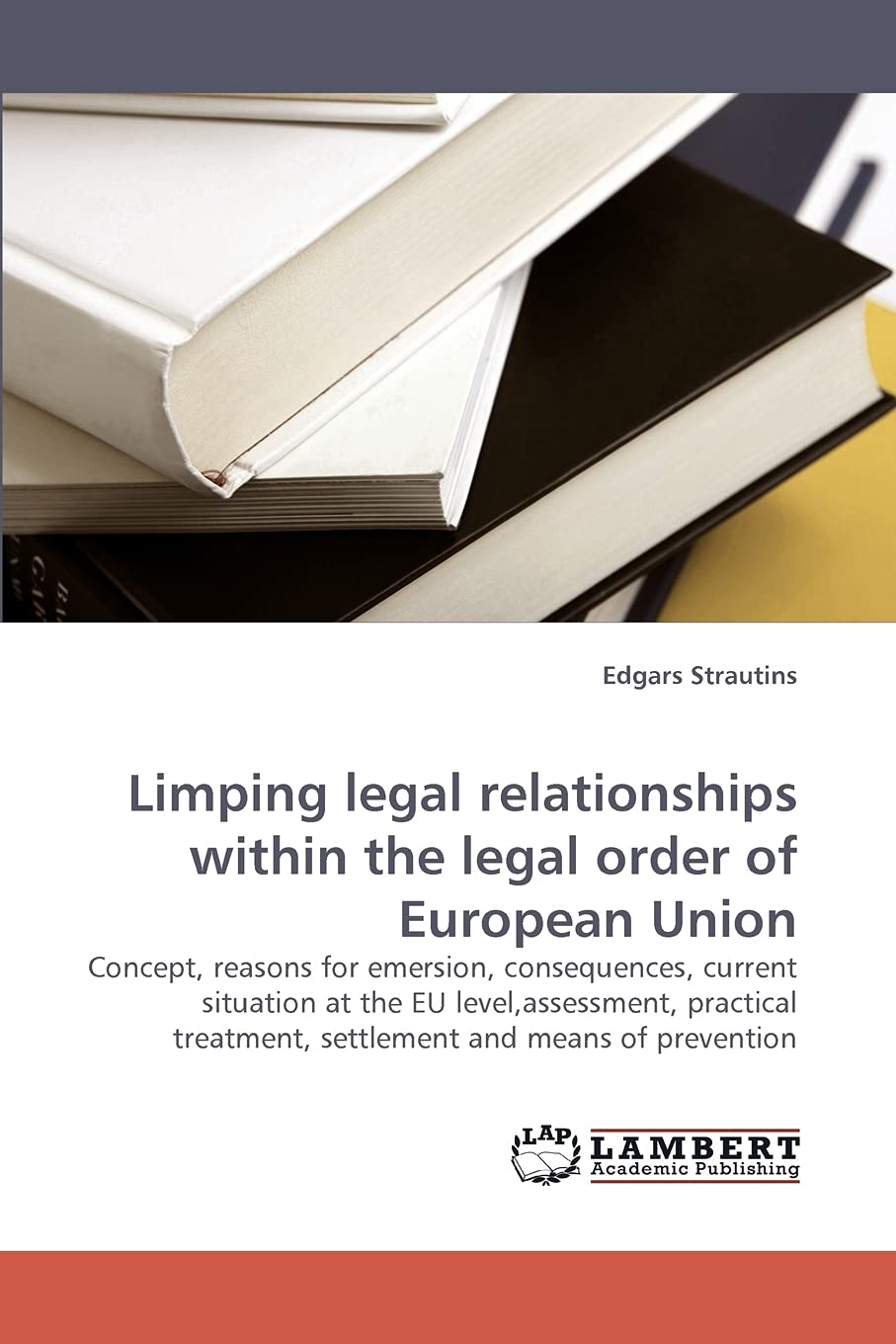 Limping legal relationships within the legal order of European Union,Used