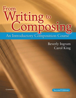 From Writing To Composing: An Introductory Composition Course,New