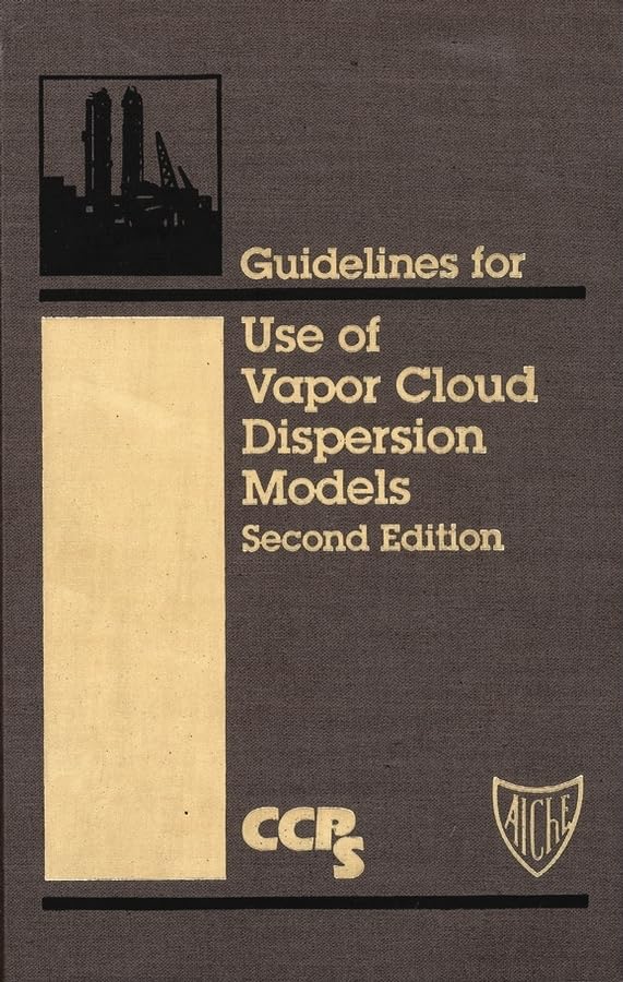 Guidelines For Use Of Vapor Cloud Dispersion Models,Used