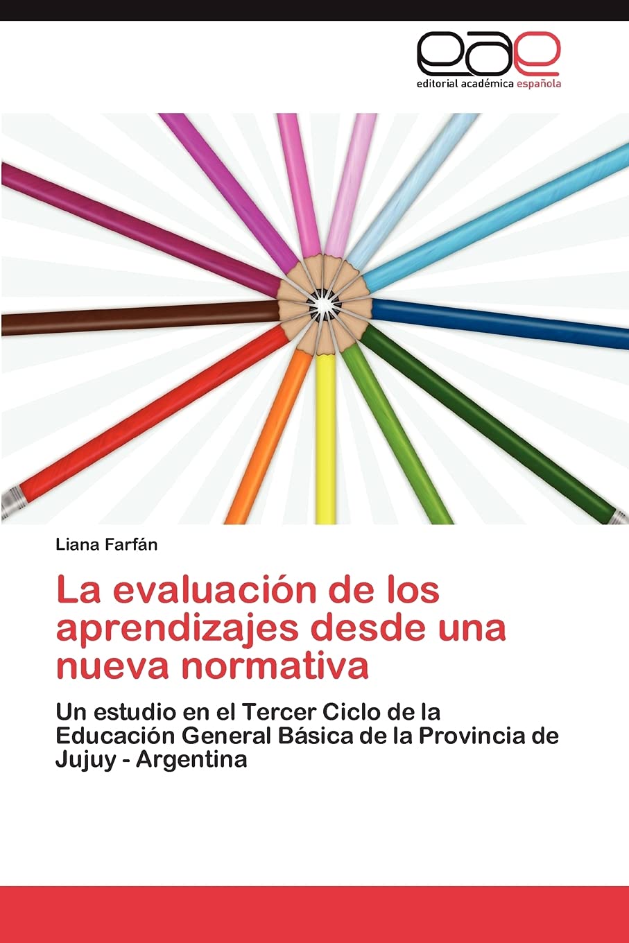La evaluacin de los aprendizajes desde una nueva normativa: Un estudio en el Tercer Ciclo de la Educacin General Bsica de ,Used