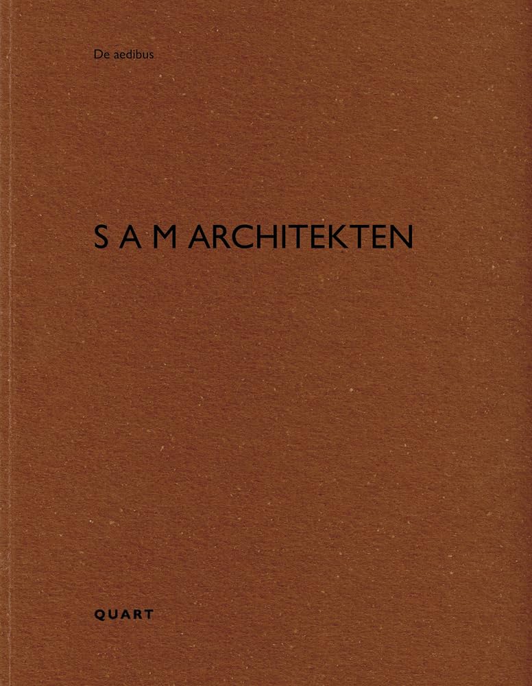 S A M Architekten: De Aedibus