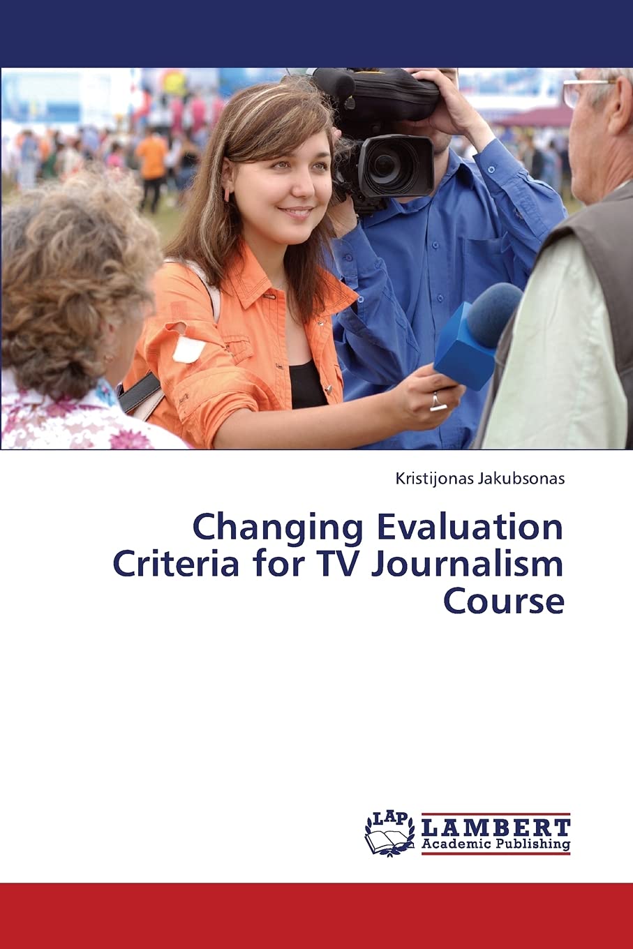 Changing Evaluation Criteria for TV Journalism Course,Used