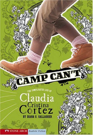 Camp Can't: The Complicated Life of Claudia Cristina Cortez,Used