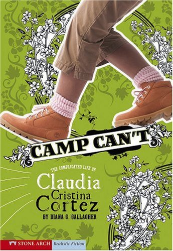 Camp Can't: The Complicated Life of Claudia Cristina Cortez,Used