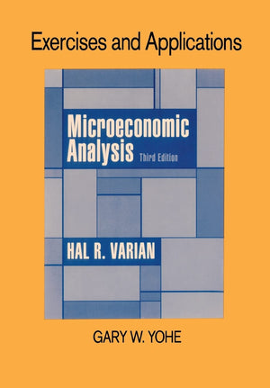 Exercises and Applications for Microeconomic Analysis,New