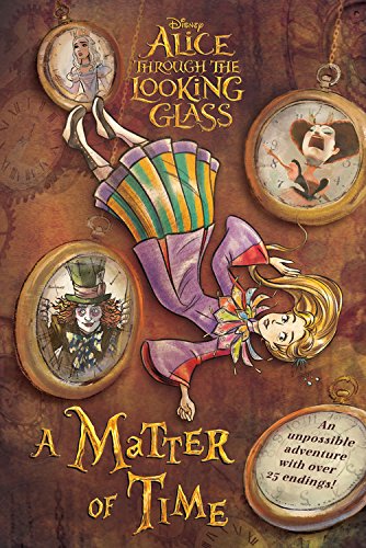 Alice Through the Looking Glass: A Matter of Time,Used