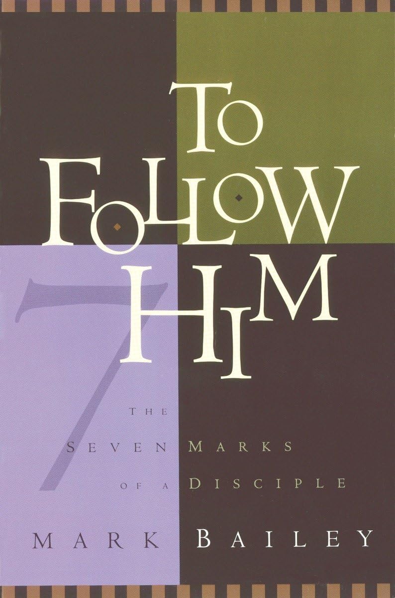To Follow Him: The Seven Marks of a Disciple,Used