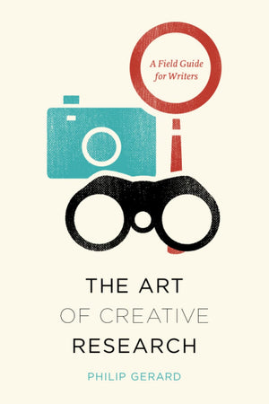The Art of Creative Research: A Field Guide for Writers (Chicago Guides to Writing, Editing, and Publishing),Used