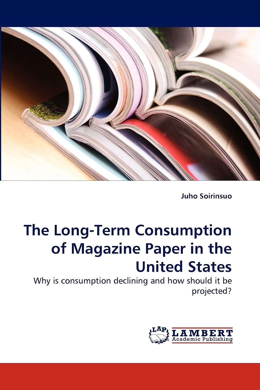 The LongTerm Consumption of Magazine Paper in the United States: Why is consumption declining and how should it be projected?,Used