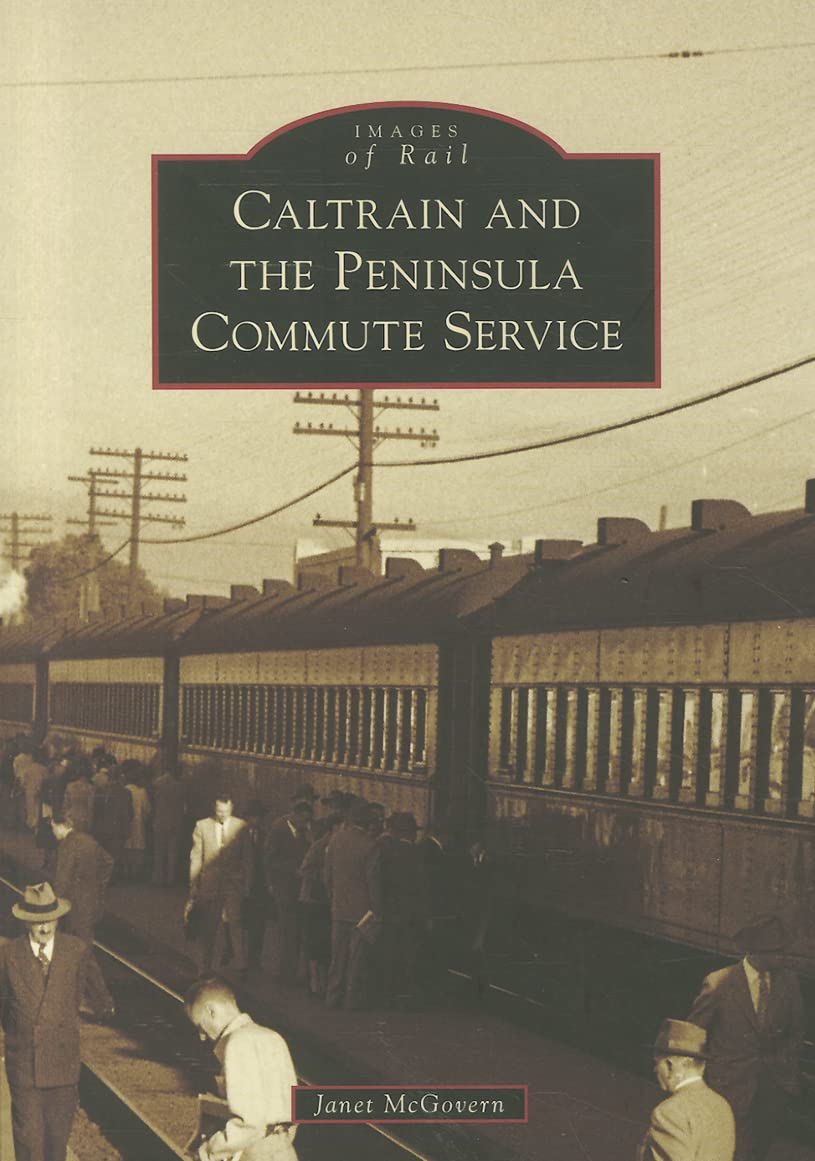 Caltrain And The Peninsula Commute Service (Images Of Rail),Used