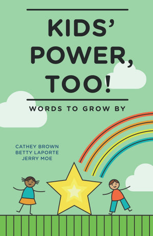 Kids' Power, Too: Words to Grow By,Used