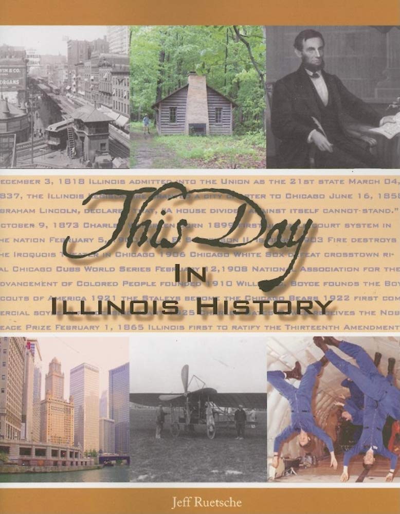 This Day in Illinois History (This Day in History),New