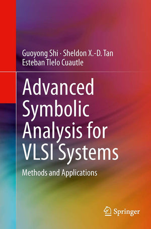 Advanced Symbolic Analysis for VLSI Systems: Methods and Applications,Used