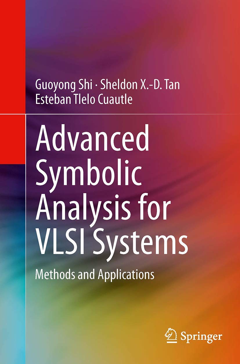 Advanced Symbolic Analysis for VLSI Systems: Methods and Applications,Used