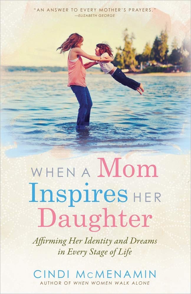 When a Mom Inspires Her Daughter: Affirming Her Identity and Dreams in Every Stage of Life,Used