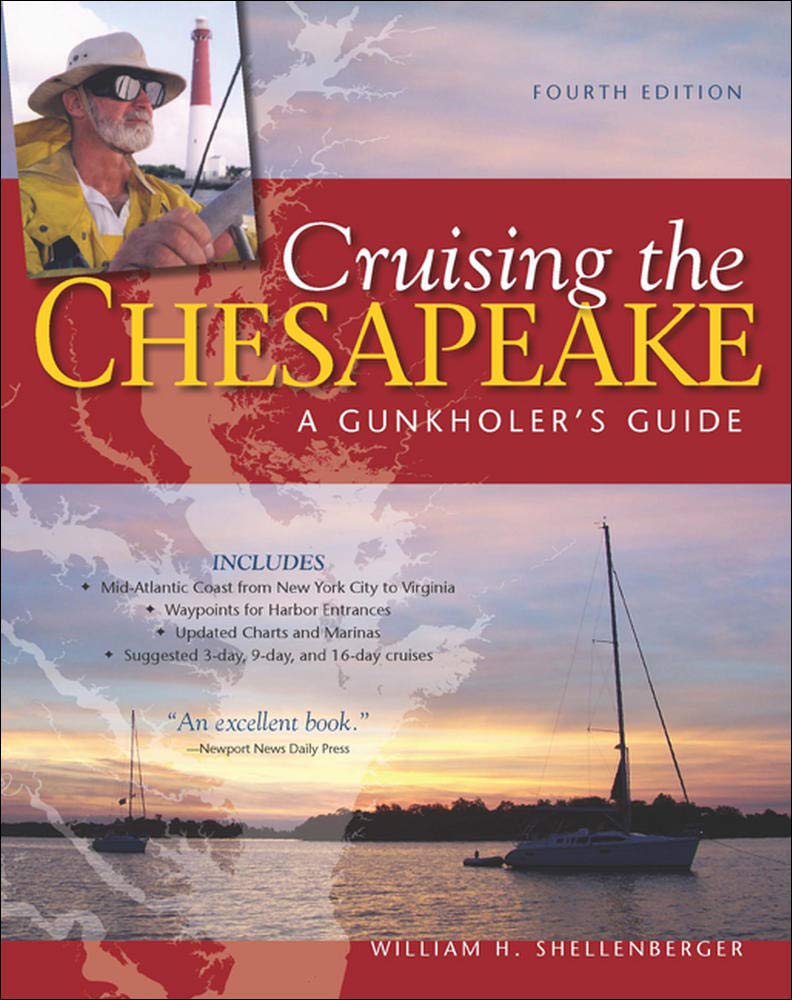 Cruising the Chesapeake: A Gunkholers Guide, 4th Edition,Used