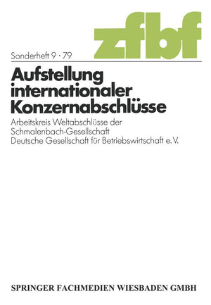 Aufstellung internationaler Konzernabschlsse: Arbeitskreis Weltabschlsse der SchmalenbachGesellschaft Deutsche Gesellschaft fr ,Used