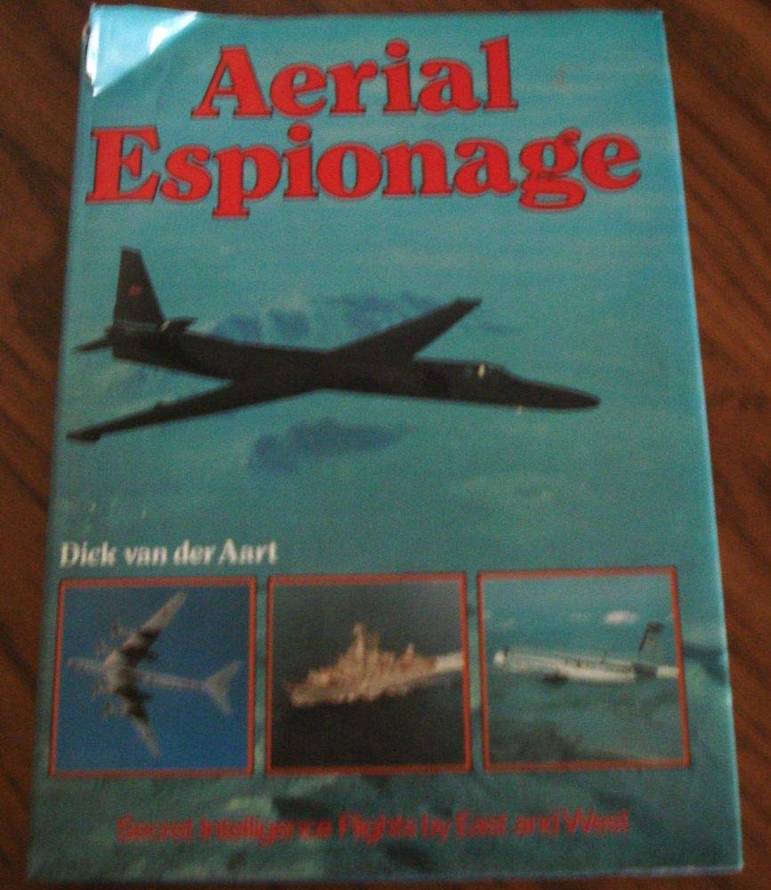 Aerial Espionage: Secret Intelligence Flights By East And West-used