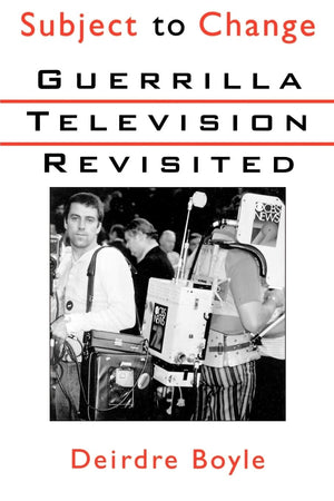 Subject to Change: Guerrilla Television Revisited (Women Writers in English 13501850),Used
