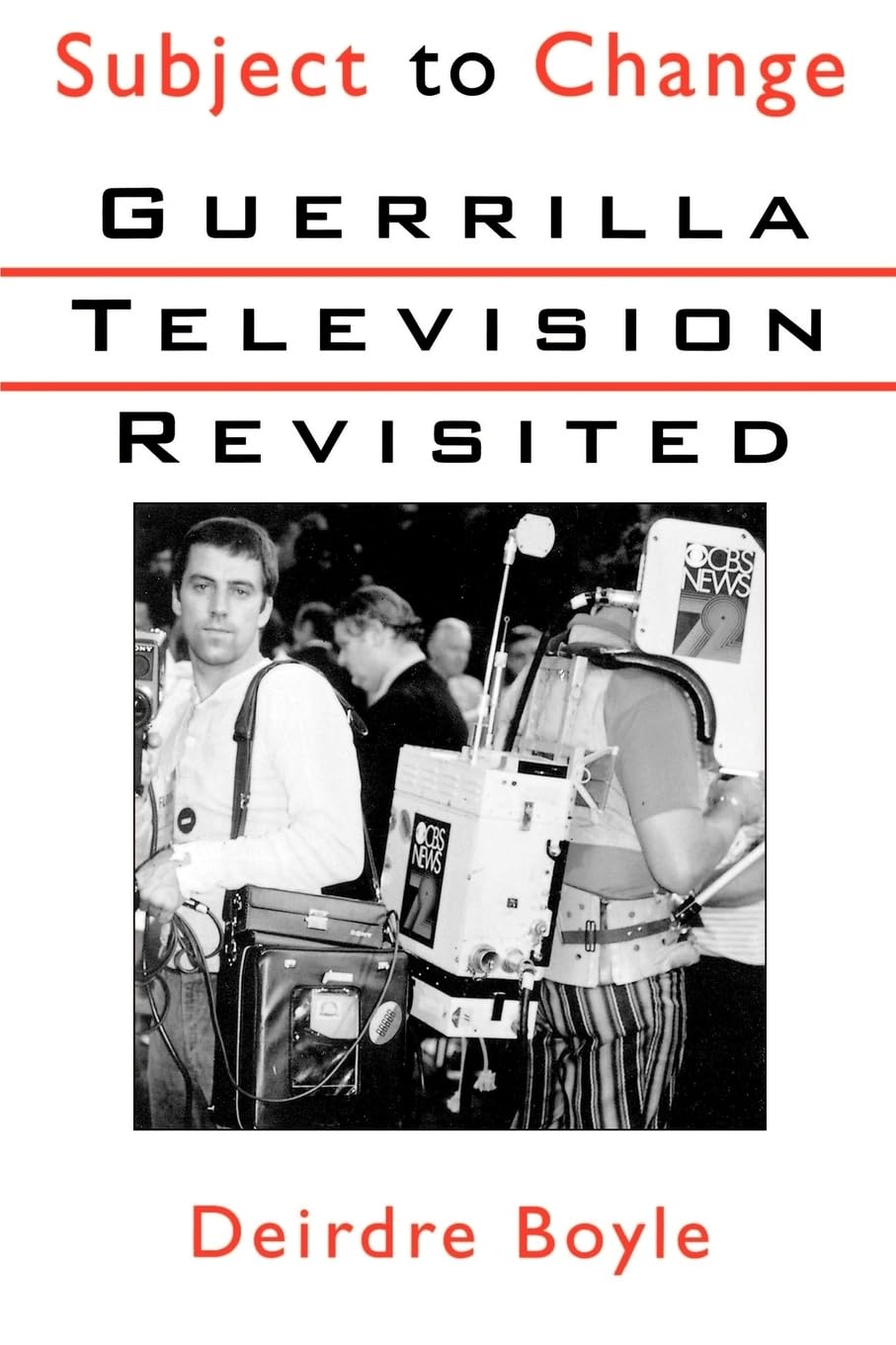 Subject to Change: Guerrilla Television Revisited (Women Writers in English 13501850),Used