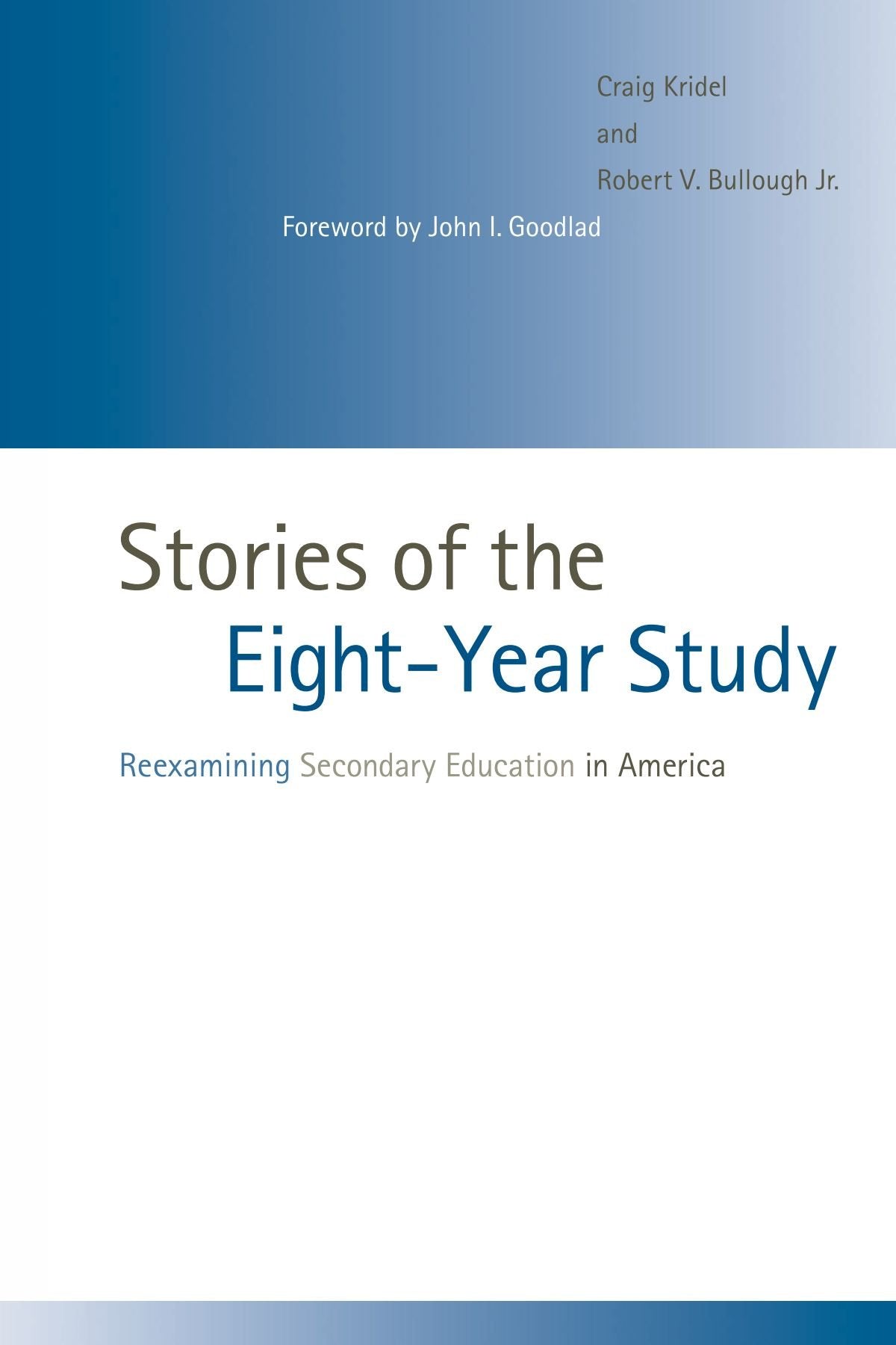 Stories of the EightYear Study: Reexamining Secondary Education in America,Used